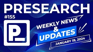 Presearch Weekly News & Updates #155