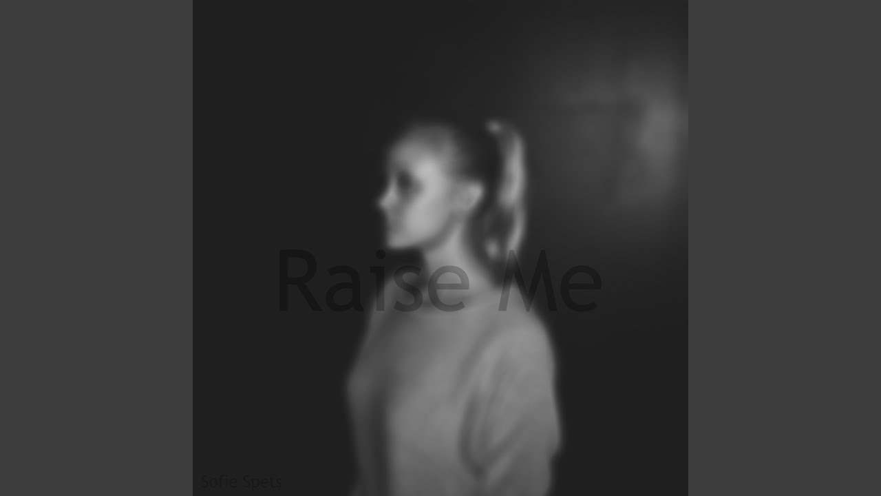 Watch Raise Me on YouTube Watch Raise Me on YouTube