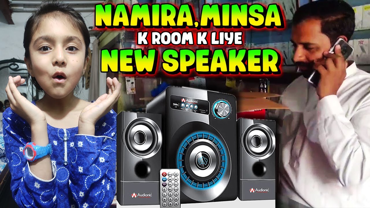 Namira Minsa K Room K Liye New Speaker A Gaye || Audionic Max 230 || Audionic Speaker