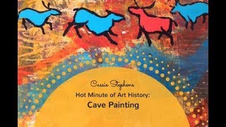Hot Minute Of Art History Cave Painting