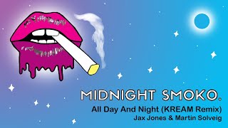 All Day And Night (KREAM Remix) - Jax Jones & Martin Solveig Resimi