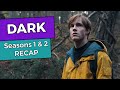 Dark seasons 1  2 recap