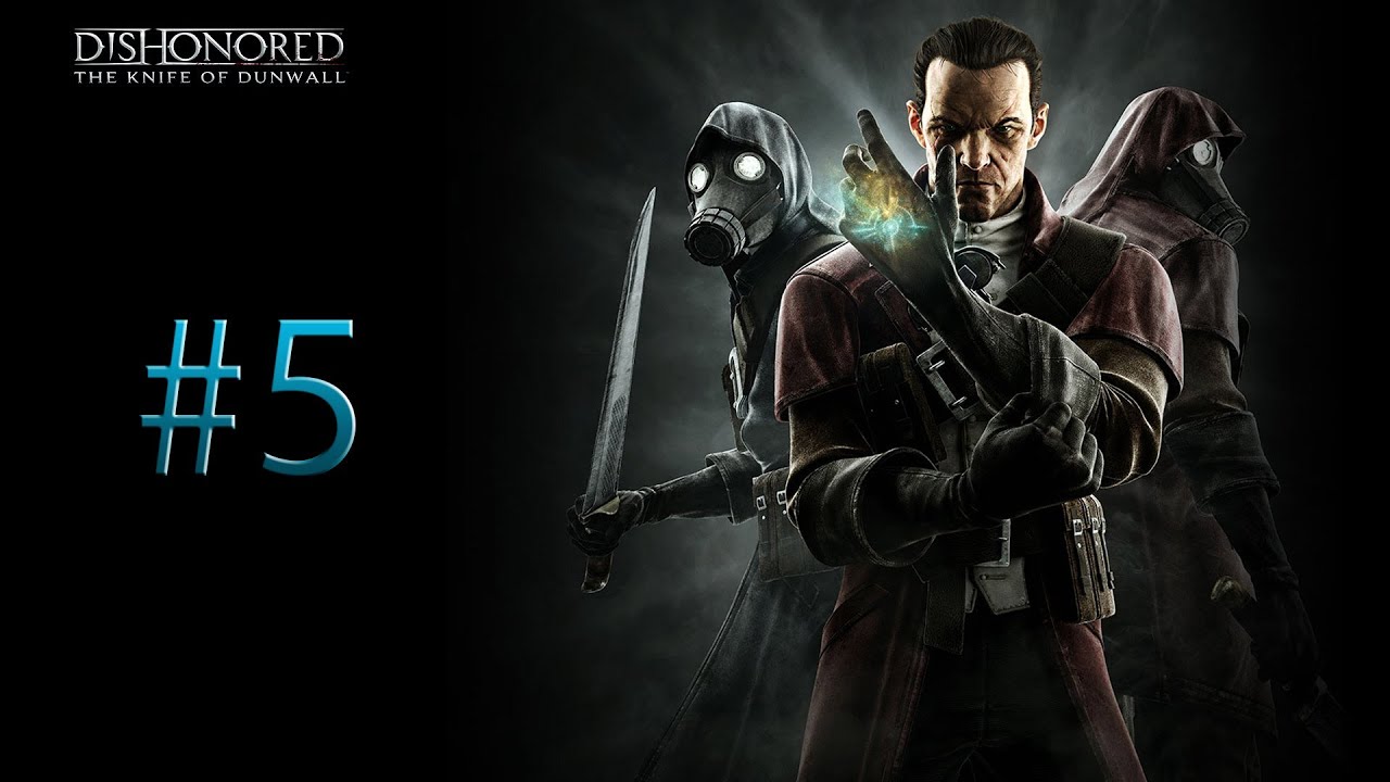 Dishonored The Knife Of Dunwall Walkthrough Part 5 FIGHT ME YouTube dishonored-the-knife-of-dunwall-walkthrough-part-5-fight-me-youtube