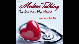 Modern Talking-Doctor For My Heart Instrumental Mix