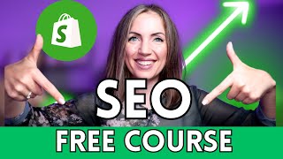 Shopify SEO Optimization Tutorial 2024 For Beginners | FREE COURSE