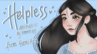 ✯ Helpless ✯ (+LAMS BONUS) Hamilton Animatic by Lemmeurs