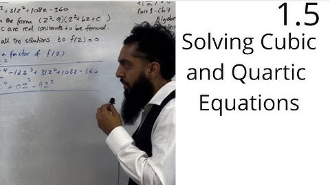 Edexcel AS Level Further Maths: 1.5 Solving Cubic and Quartic Equations