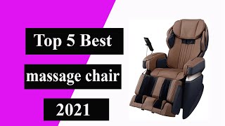 Top 5 best massage chair full body 2021