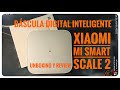 XIAOMI Mi Smart Scale 2 Báscula Digital Inteligente, Unboxing y Review