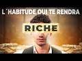 Lhabitude de millionnaire qui va changer ta vie 30 secondes par jour