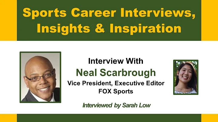 Sports Career Interview With Neal Scarbrough (FOX ...