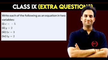 Write each of the following as an equation in two variables : (i) x = –5 (ii) y = 2 (iii) 2x = 3
