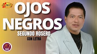 Segundo Rosero  - Ojos Negros (Con Letra) Vals chords