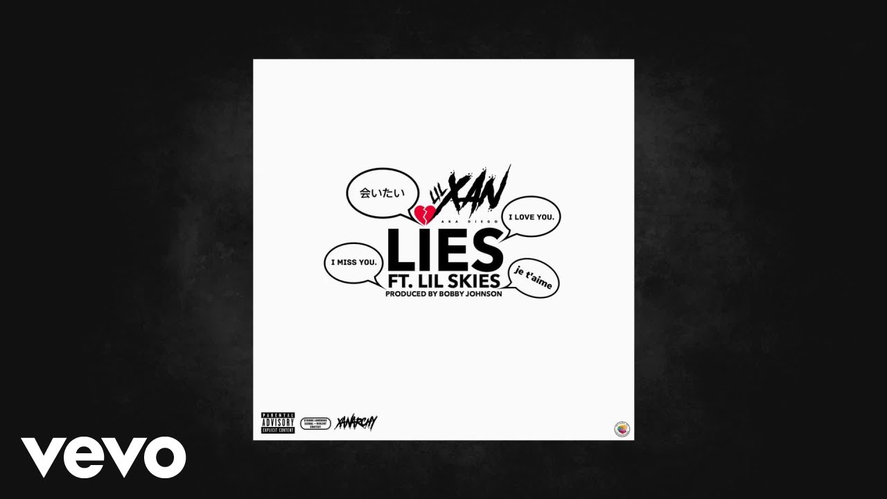 Lil Xan Aka Diego Lies Prod Bobby Johnson Audio Ft Lil Skies