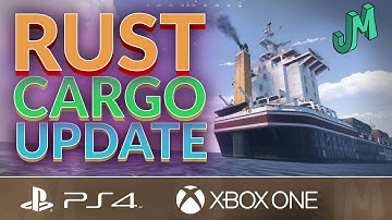 Cargo Ship Update what to expect 🛢 Rust Console News 🎮 PS4, XBOX