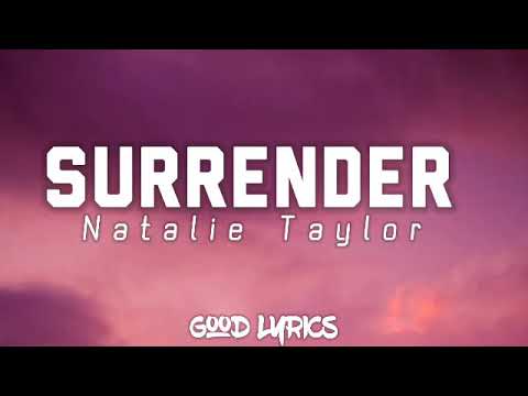 surrender---natalie-taylor-(lyrics/lirik)-||-video-lyrics-||-good-lyrics