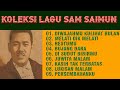 KOLEKSI LAGU || SAM SAIMUN