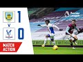 PALACE HIT HARD BY A 1-0 LOSS TO BURNLEY | Match Action