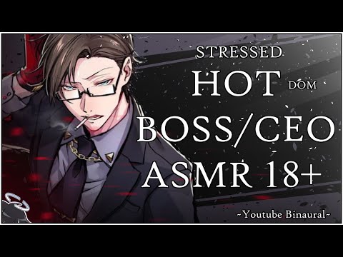 [HOT BOSS/CEO ASMR 18+]CEO x Listener. Cute Stressed Boyfriend Wants You On His Lap!? [NSFW(?)]