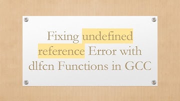 Fixing undefined reference Error with dlfcn Functions in GCC