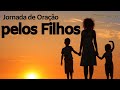 Jornada de orao pelos filhos