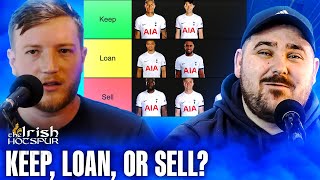 KEEP, LOAN, OR SELL?! Tottenham Squad Review