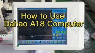 How To Use Dahao A18 Computer?