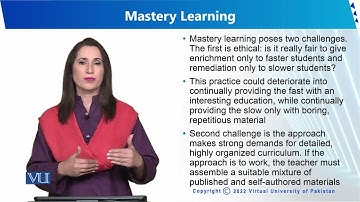 Mastery Learning | Human Development and Learning | EDU302_Topic230
