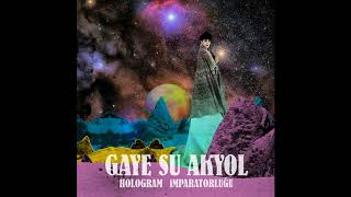 Video thumbnail of "Gaye Su Akyol - Hologram"