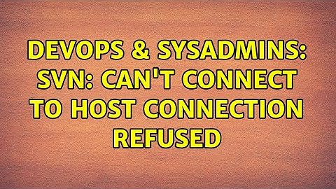 DevOps & SysAdmins: svn: Can