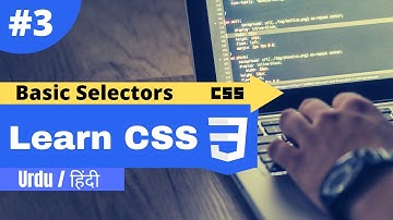 CSS Basic Selectors Tutorial in Hindi | Urdu