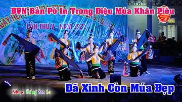 ĐIỆU MÚA KHĂN PIÊU ĐVN BẢN PÓ IN BIỂU DIỄN TẠI NGÀY HỘI VĂN HOÁ TDTT XÃ CHIỀNG LƯƠNG 2022