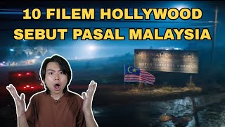 10 Filem Hollywood Yang Sebut Pasal Malaysia!