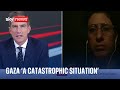 Gaza resident tells Sky News of &#39;catastrophic situation&#39;