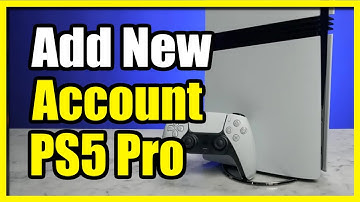 How to Add New Account to PS5 Pro & Login (Easy Tutorial)