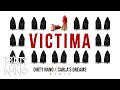 Dirty Nano ❌ @CarlasDreamsOfficial - Victima | REMIX