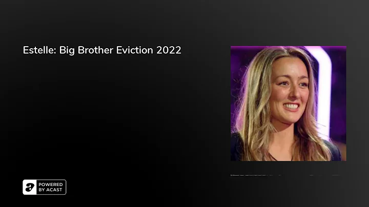 Estelle: Big Brother Eviction 2022