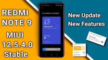 Redmi Note 9 MIUI 12.5.4.0 New Update 2022 | Redmi Note 9 MIUI 12.5.4.0 Enhanced Update