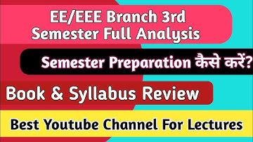 Eelectrical Engineering(EE/EEE) 3rd Semester Preparation कैसे करें?Aku 3rd Sem B.Tech Students!