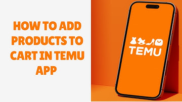 How to Add Products to Cart in Temu App | Quick Tutorial
