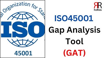 ISO45001 Gap Analysis Tool (GAT)