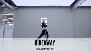 Hideaway - Choreography by Miye
