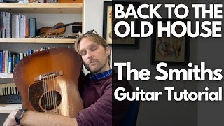 Back To The Old House by The Smiths - Fingerpicking Guitar Tutorial - Guitar Lessons with Stuart