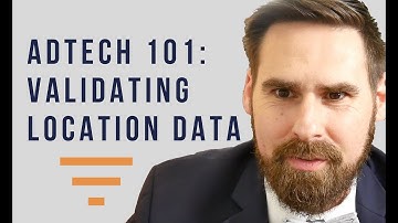 AdTech 101: Validating Location Targeting Data