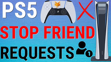 How To Disable Friend Requests on PS5