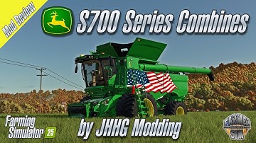 SO MUCH DETAIL & FOR ALL PLATFORMS!! - John Deere S700 Series by JHHG Modding - FS25 Mod Review
