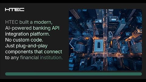 HTEC AI Banking Platform | Transforming Connectivity, Automation & Global Treasury Data
