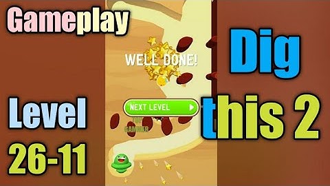 dig this 2 level 26-11 gameplay walkthrough Solution