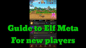 | Endless frontier - Guide to Elf Meta for newbies |