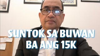 15K SALARY INCREASE KAYA BANG IBIGAY NG GOBYERNO 